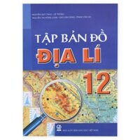 Tập bản đồ địa lý 12