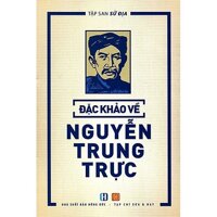 Tập San Sử Địa - Đặc Khảo Về Nguyễn Trung Trực