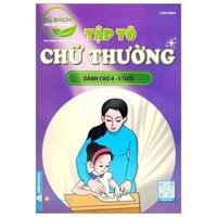 Tập Tô Chữ Thường Dành Cho 4-5 Tuổi Tủ Sách Mầm Non Chăm Học