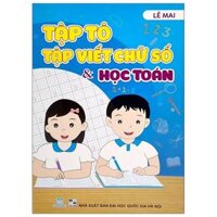 Tập Tô, Tập Viết Chữ Số Và Học Toán