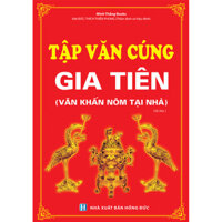 Tập Văn Cúng Gia Tiên Văn Khấn Nôm Tại Nhà Tái Bản