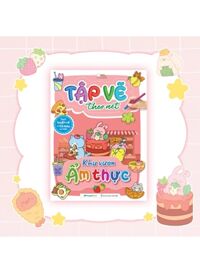 Tập Vẽ Theo Nét - Khu Vườn Ẩm Thực