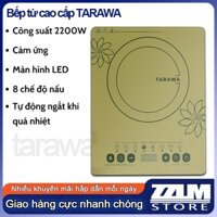 TARAWA Bếp từ đơn Nhanh chóng làm nóng Suất 2200W,cực kì tiết kiệm 8 chế độ nấu đa năng phím cảm ứng - bảo hành 12 tháng