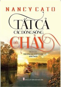 Tất Cả Các Dòng Sông Đều Chảy
