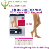 Tất Suy Giãn Tĩnh Mạch - Vớ Y Khoa MEDI DUOMED, Vớ Đùi