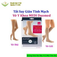Tất Suy Giãn Tĩnh Mạch - Vớ Y Khoa MEDI DUOMED Hỗ Trợ Điều Trị Suy Giãn Tĩnh Mạch