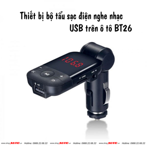 Tẩu sạc nghe nhạc BT26