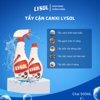 Tẩy Canxi Nhà Tắm LYSOL 500ML Tẩy Cặn Canxi Kính Vòi Sen Bồn Rửa Mặt Gương Hồ Cá Bồn Cầu