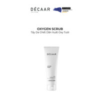 Tẩy Da Chết Dẫn Xuất Oxy Tươi Décaar Oxygen Scrub