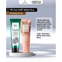 Tẩy da chết toàn thân PLU BODY SCRUB