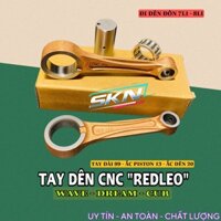 Tay dên REDLEO cnc cho xe wave, dream. tay dài 99, ắc piston 13, ắc dên 20, đi dên đôn 7li - 8li