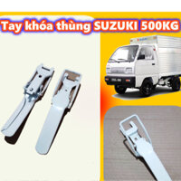 Tay khóa thùng xe tải SUZUKI TRUCK 500KG SU CÓC loại tốt ( giá 1 cái)
