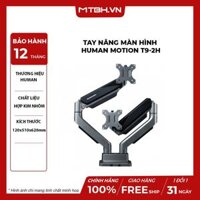 TAY NÂNG MÀN HÌNH HUMAN MOTION T9-2H