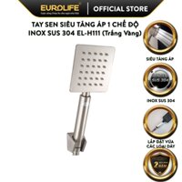 Tay sen vuông Inox SUS 304 Eurolife EL-H111 New (Trắng vàng) - CHỈ CÓ TAY SEN