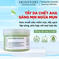 Tẩy tế bào chết body AHA BODY SCRUB 300gr, muối tắm tẩy da chết chăm da sáng mịn, Skinstory Việt Nam