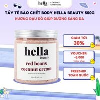 Tẩy Tế Bào Chết Body Đậu Đỏ Kem Dừa Hella Beauty 500g Hạt Nhỏ Mịn Cho Da Nhạy Cảm