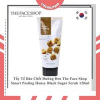 Tẩy Tế Bào Chết Đường Đen The Face Shop Smart Peeling Honey Black Sugar Scrub 120ml Chính Hãng Hàn Quốc