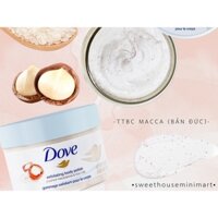 TẨY TẾ BÀO CHẾT TOÀN THÂN MẮC CA VÀ SỮA GẠO DOVE EXFOLIATING BODY POLISH SCRUB, MACADAMIA AND RICE MILK