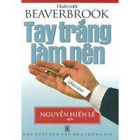 Tay Trắng Làm Nên