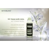 TẨY TRANG NƯỚC DƯỠNG SÁNG DA NETTOYAGE MICELL DETOX BLANC