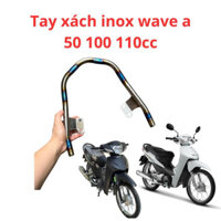 tay xách inox xe wave 50 , wave a s rs 100 cc , wave a 110 khò 7 màu titan chất liệu inox 304 cuong biker