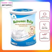 [TBNPP-THU] Sữa non Natrumax Baby thơm ngon bổ dưỡng hỗ trợ phát triển chiều cao cho bé