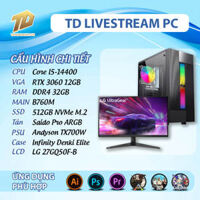 TD LIVESTREAM PC (I5-14400, B760M, RTX3060, 32GB DDR4, SSD 512GB, LCD 27”)