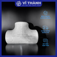 Tê hàn MTAi INOX 304 từ DN150 - DN200