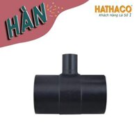 Tê Thu Hàn 160 Thu Về Ống 50 - 63 - 75 - 90 - 110 - 125 - 140 Dùng Cho Ống HDPE - 160-125