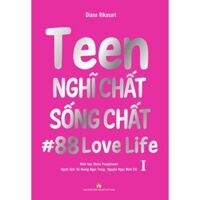 Teen Nghĩ Chất Sống Chất Tập 1