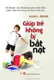 Giúp trẻ không bị bắt nạt