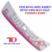 Tem bảng điều khiển dùng cho máy giặt TO-SHI-BA B1000