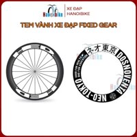 Tem dán decal vành xe đạp Fixed Gear bánh 4cm 7cm HED, FF, TOKYO 700c