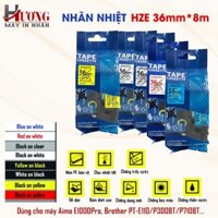 Tem Nhãn HZe 36mm*8M dùng cho máy in nhãn Brother PT-E500, PT-E550W, PT-E800T,PT-P750W.....