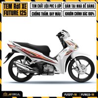 Tem Rời Future 125 Chất Liệu Decal Cao Cấp | FU-18 | Tem Xe Future FI Đời 2012 - 2022 Chống Phai Màu Vĩnh Viễn