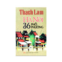 Thạch Lam - Hà Nội 36 phố phường