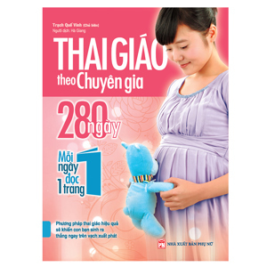 Thai Giáo Theo Chuyên Gia - 280 Ngày, Mỗi Ngày Đọc Một Trang