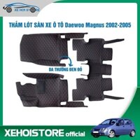 Thảm lót sàn ô tô 5D 6D dành cho xe 5 chỗ daewoo Magnus năm 2002-2005