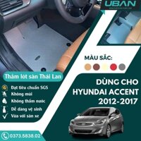 Thảm lót sàn ô tô Thái Lan UBAN xe Hyundai Accent 2012 - 2017
