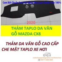 THAM TAPLO DA VÂN GỖ MAZDA CX8 THẢM TRẢI LÓT TAPLO CAO CẤP 3 LỚP CHỐNG TRƯỢT CHỊU NHIỆT XE HƠI BAO HÀI LÒNG