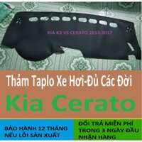 Thảm Taplo Kia Cerato,Thảm Lót Taplo Xe Hơi Cao Cấp Hàng 3 Lớp Có Chống Trượt,Da Đẹp Bảo Hành 12 Tháng