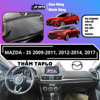 Thảm Taplo MAZDA 3S bằng da carbon, da vân gỗ, da pu, da lộn, nỉ, nhung giúp chống nắng, chói, bảo vệ taplo, LB TAPLO