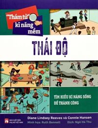 “Thám Tử” Kĩ Năng Mềm - Thái Độ