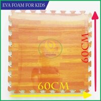 Thảm Xốp Lót Sàn 60×60×1cm IN GIẢ GỖ( hàng cao cấp 4MIẾNG/BỘ)