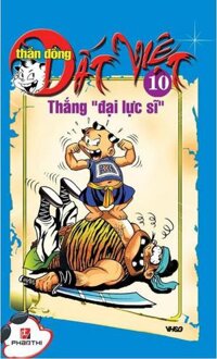 Thần Đồng Đất Việt 10 - Thăng Đại Lực Sĩ