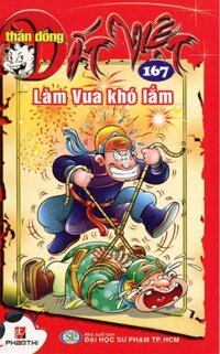 Thần Đồng Đất Việt 167 - Làm Vua Khó Lắm