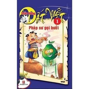 Thần đồng đất Việt (T1): Pháp sư gọi bưởi - Nhiều tác giả