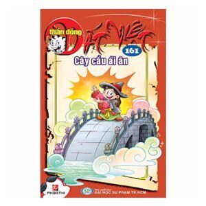 Thần Đồng Đất Việt - Tập 161 - Cây Cầu Ái Ân