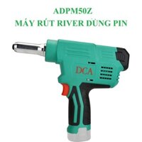 Thân máy rút rive dùng pin 12V DCA ADPM50Z ( Ko bao gồm pin + sạc )