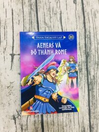 Thần Thoại Hy Lạp - Tập 20 Aeneas Và Đô Thành Roma